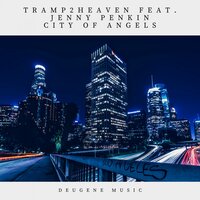 City Of Angels - Tramp2Heaven & Jenny Penkin