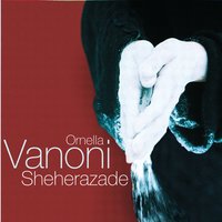 Sheherazade - Ornella Vanoni
