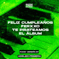 Ferxxo 100 - Adelmo Primera & Boom Vibes Music