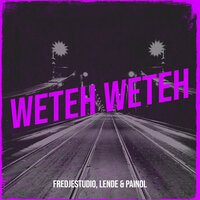 Weteh Weteh - Lende & Painol & Fredjestudio