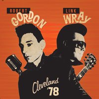 Red Hot - Robert Gordon & Link Wray