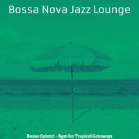 Warm Ambience for Beaches - Bossa Nova Jazz Lounge