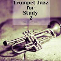 Jazz Study Music - Jazz Trumpet Club