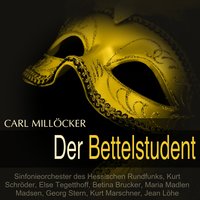 Der Bettelstudent, Act II: "Glückliche Braut" - Dialog (Chor, Laura, Palmatica, Symon, Ollendorf) - Kurt Schroder & Sinfonieorchester des Hessischen Rundfunks & Else Tegetthoff & Betina Brucker & Georg Stern & Jean Löhe