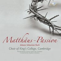 No. 42, Aria "Gebt mir meinen Jesum wieder!" (Bass) - Choir of King's College, Cambridge, Choir of Jesus College, Cambridge, Brandenburg Consort & Stephen Cleobury & Stephen Cleobury & Choir Of King's College & Brandenburg Consort & Choir of Jesus College, Cambridge & Johann Sebastian Bach