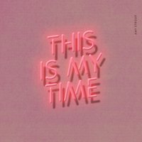 This Is My Time - Amy Stroup