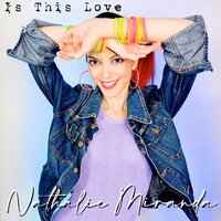 Is This Love - Nathalie Miranda