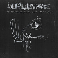 Right Behind You (Mafia) - Our Lady Peace