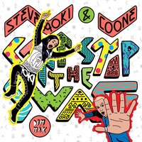 Can't Stop the Swag - Steve Aoki & Coone