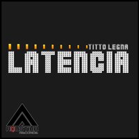 Latencia - Titto Legna