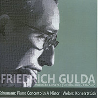 Konzertstück in F Minor for Piano and Orchestra: I. Larghetto affettuoso - II. Allegro passionato - III. Tempo di marcia - IV. Presto assai - Friedrich Gulda & Vienna Philharmonic & Volkmar Andreae & Карл Мария фон Вебер