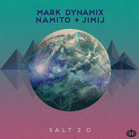 Salt 2. 0 - Namito & JimiJ & Mark Dynamix