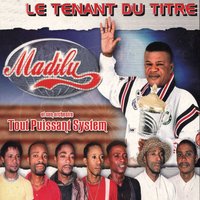 Le tenant du titre - Madilu & Orchestre Tout Puissant System & Madilu, Orchestre Tout Puissant System