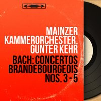 Concerto brandebourgeois No. 3 in G Major, BWV 1048: II. Adagio - Mainzer Kammerorchester & Johann Sebastian Bach