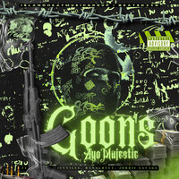 Goons - AyoMajestic & JevviLee & Jordii Savage & Banacreet
