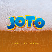 Joto - Haitham Kim & Kusah