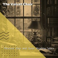 Downpour Whispers in the Dark - The Velvet Chair