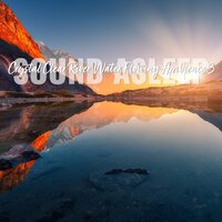 Crystal Clear River Water Flowing Ambience, Pt. 7 - Elijah Wagner