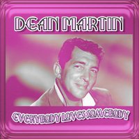Everybody Loves Somebody - Dean Martin