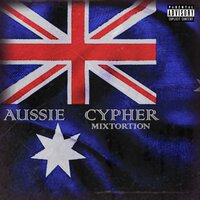 Aussie Cypher - Mixtortion & Martian & Optimystic & Megalodon & ALJ & Joey Maker