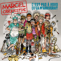 Maudit karma - Marcel et son Orchestre
