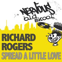 Spread A Little Love - Richard Rogers
