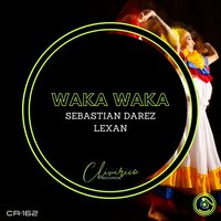 Waka Waka - Sebastian Darez & Lexan