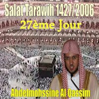 Salat Tarawih 1427-2006, 27e Jour, Pt. 1 - Sheikh Abdul Muhsin Al Qasim