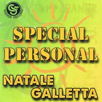 Sto 'ncatenato a tte - Natale Galletta