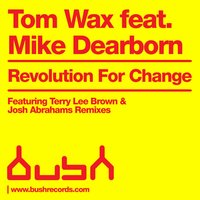 Revolution for Change - Tom Wax & Josh Abrahams & Mike Dearborn