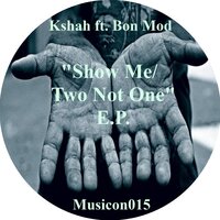 Two not One - KShah & Bon Mod & Cristian Poow