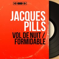 Formidable - Jacques Pills