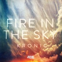 Fire in the Sky - Kronic & Decibel