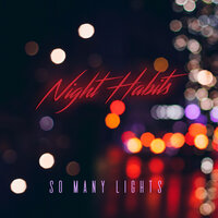 Driving Home to Darkened Streets - Night Habits