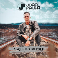 Vaqueiro da Zona Rural - João Paulo Vaqueiro