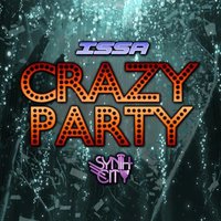 Crazy Party - Issa