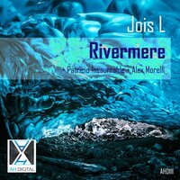 Rivermere - Jois L