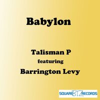 Babylon - Talisman P & Barrington Levy