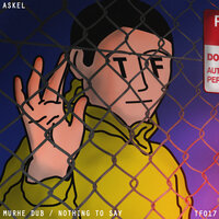 Nothing to Say - Askel