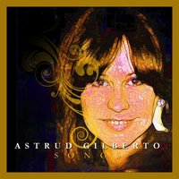 A Felicidade - Astrud Gilberto