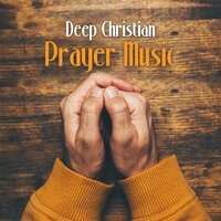 Christian Meditation - Spiritual Music Collection