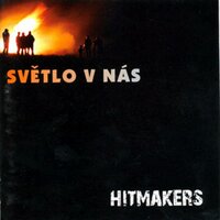 Máme k sobě tak blízko - Hitmakers