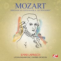 Serenade No. 9 in D Major, K. 320 "Posthorn": II. Menuetto - Latvian Philharmonic Chamber Orchestra & Вольфганг Амадей Моцарт