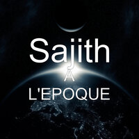 A L'EPOQUE - Sajith