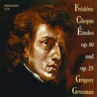 Twelve Etudes, Op. 10: No. 5 in G-Flat Major, Vivace - Grigory Gruzman & Фридерик Шопен