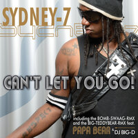 Can't Let You Go - Sydney-7