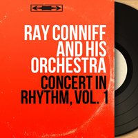 I'm Always Chasing Rainbows, after Chopin's Fantaisie-Impromptu - Ray Conniff and His Orchestra