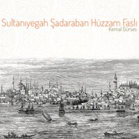 Sultanıyegah Peşrevi - Kemal Gürses