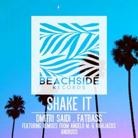 Shake That Ass For Me - Dmitri Saidii & FATBASS & Andruss