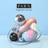 Feel Right Now - Parx & Nonô & Majestic